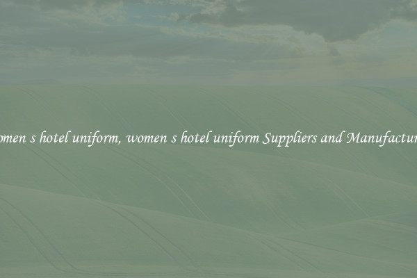 women s hotel uniform, women s hotel uniform Suppliers and Manufacturers