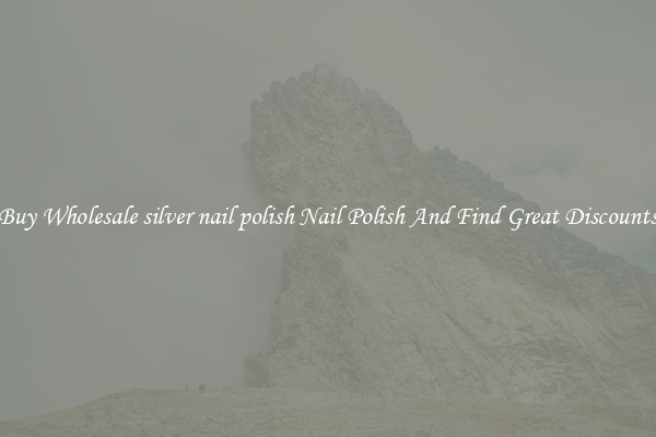 Buy Wholesale silver nail polish Nail Polish And Find Great Discounts