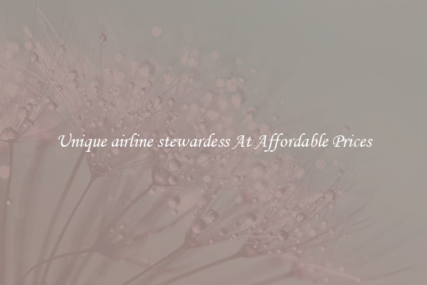 Unique airline stewardess At Affordable Prices