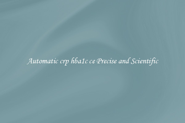 Automatic crp hba1c ce Precise and Scientific